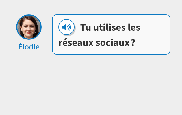 Tu utilises les réseaux sociaux ?